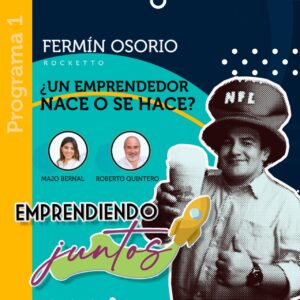 EMPRENDIENDO JUNTOS – ¿UN EMPRENDEDOR NACE O SE HACE?, INVITADO FERMIN OSORIO episode artwork