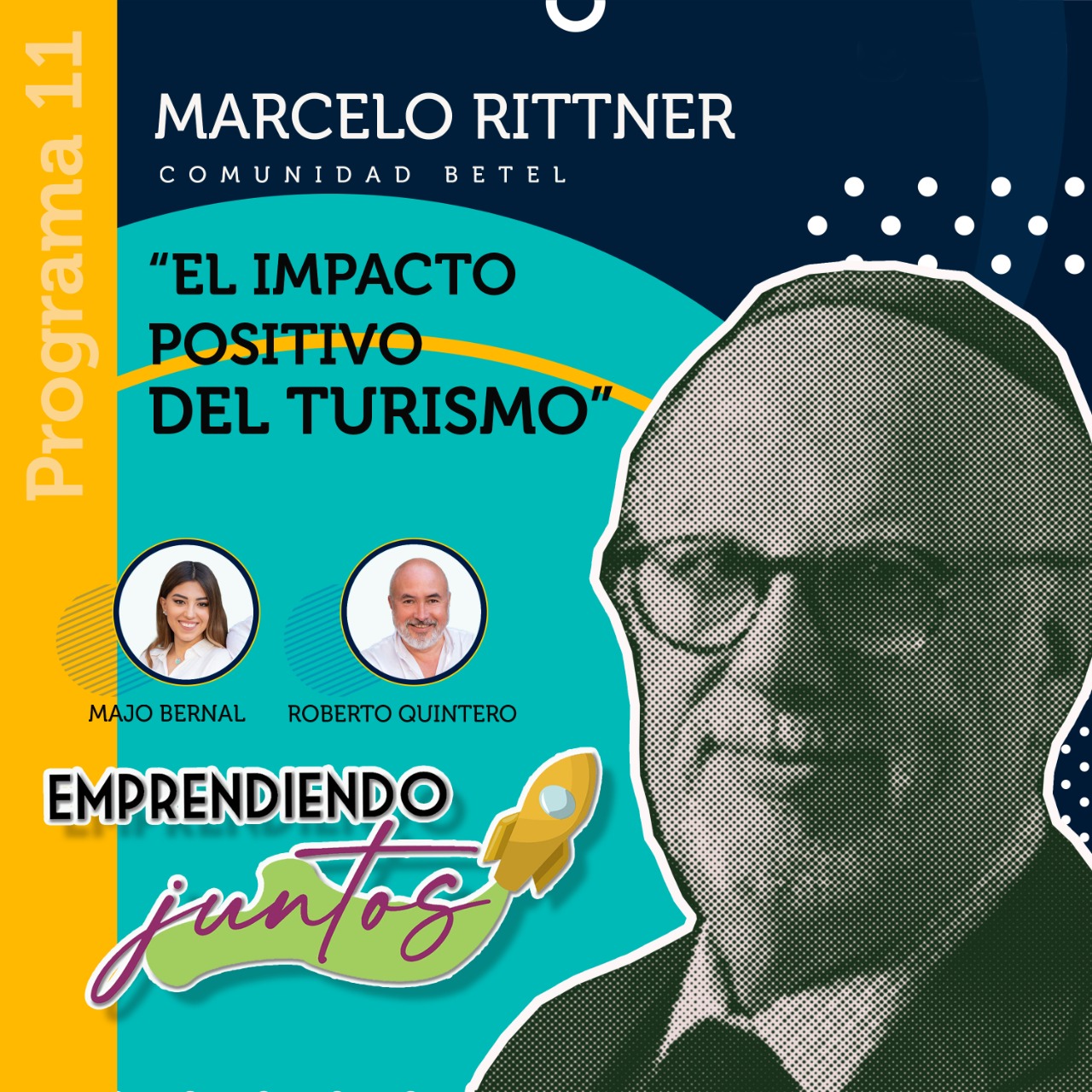 Emprendiendo juntos – El impacto positivo del turismo, invitado Marcelo Rittner episode artwork