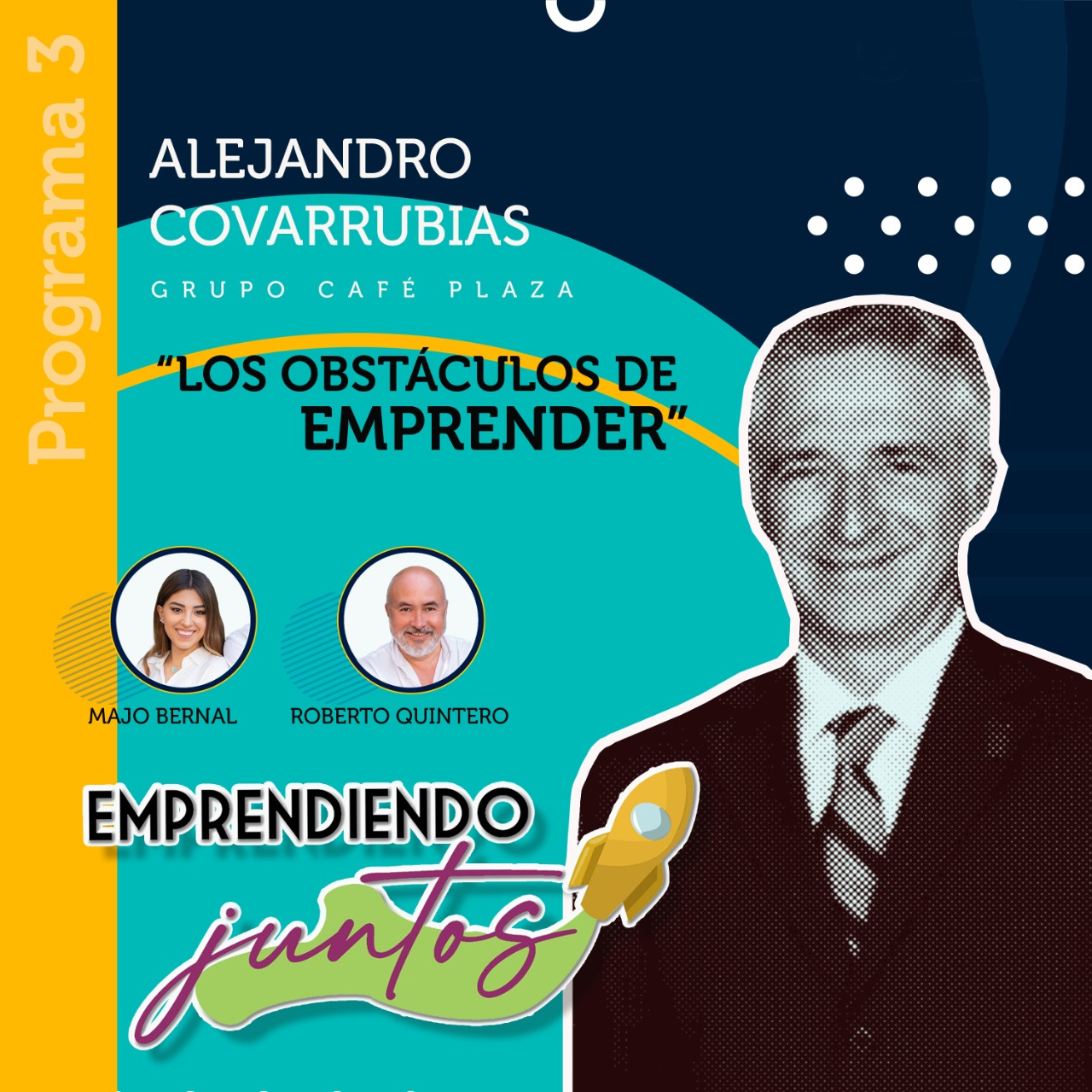 Emprendiendo juntos – Fracaso en el emprendimiento, invitado Alejandro Covarrubias episode artwork