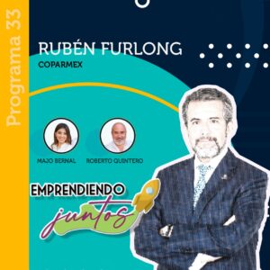 Emprendiendo juntos – Coparmex, invitado Ruben Furlong episode artwork